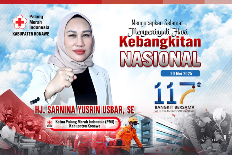 Memperingati Hari Kebangkitan Nasional (Harkitnas) ke-117 tahun 2025, Ketua Umum Palang Merah Indonesia (PMI) Kabupaten Konawe, Hj. Sarnina Yusrin Usabar (SYU), menyampaikan ucapan selamat sekaligus menegaskan komitmen untuk melakukan berbagai pembenahan di tubuh organisasi, Selasa (20/5/2025).